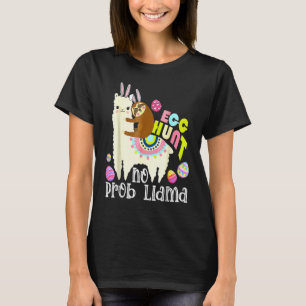 Egg Hunt No Prob Llama Bunny Sloth Riding Llama T-Shirt
