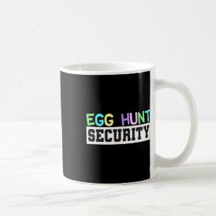 Egg Hunt Security - Egg Hunting Party Dad Mum Adul Coffee Mug