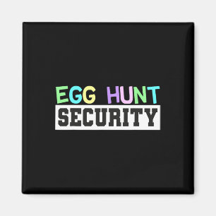 Egg Hunt Security - Egg Hunting Party Dad Mum Adul Magnet