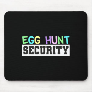 Egg Hunt Security - Egg Hunting Party Dad Mum Adul Mouse Pad