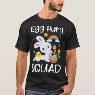 Egg Hunt Squad Cute Quote Easter Bunny Baby Chick  T-Shirt