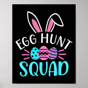 Egg Hunt Squad Shirt Hunting Season Funny Easter D Poster