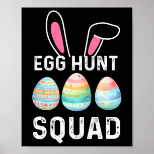 Egg Hunt Squad Shirt Hunting Season Funny Happy Ea Poster
