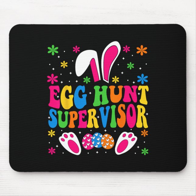 Egg Hunt Supervisor And Egg Hunting Squad Moms Eas Mouse Pad (Front)