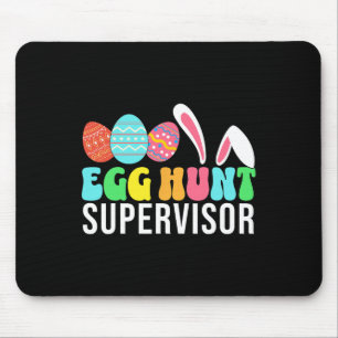 Egg Hunt Supervisor Easter Egg Hunting Supervisor Mouse Pad