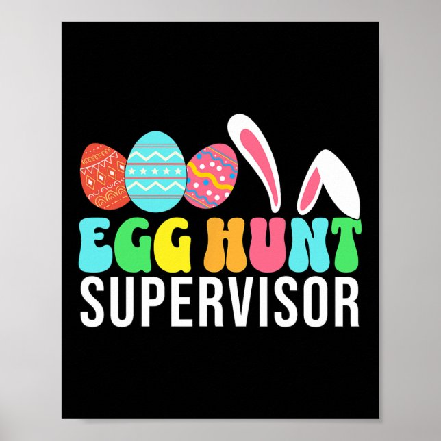 Egg Hunt Supervisor Easter Egg Hunting Supervisor  Poster (Front)