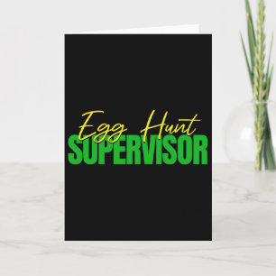Egg Hunt Supervisor - Easter Egg Kids Party Mum Da Card