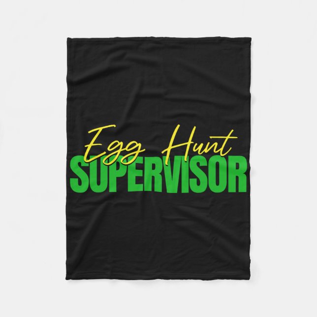 Egg Hunt Supervisor - Easter Egg Kids Party Mum Da Fleece Blanket (Front)