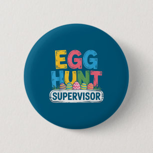 Egg hunt supervisor funny easter bunny men women 6 cm round badge