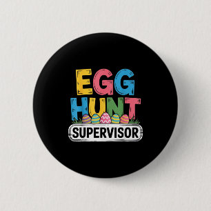 Egg hunt supervisor funny easter bunny men women 6 cm round badge
