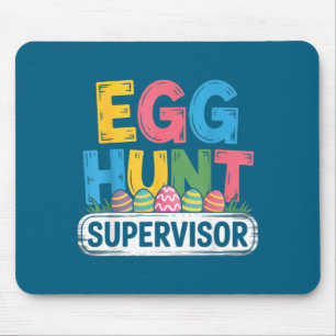 Egg hunt supervisor funny easter bunny men women mouse pad