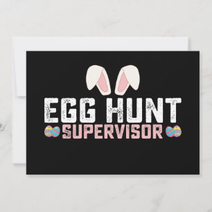 Egg Hunt Supervisor Funny Easter Bunny Rabbit Invitation