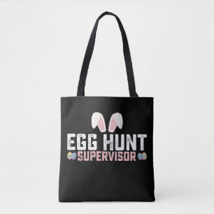 Egg Hunt Supervisor Funny Easter Bunny Rabbit Tote Bag