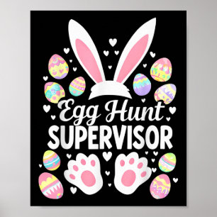 Egg Hunt Supervisor Funny Easter Day Egg Hunt Squa Poster