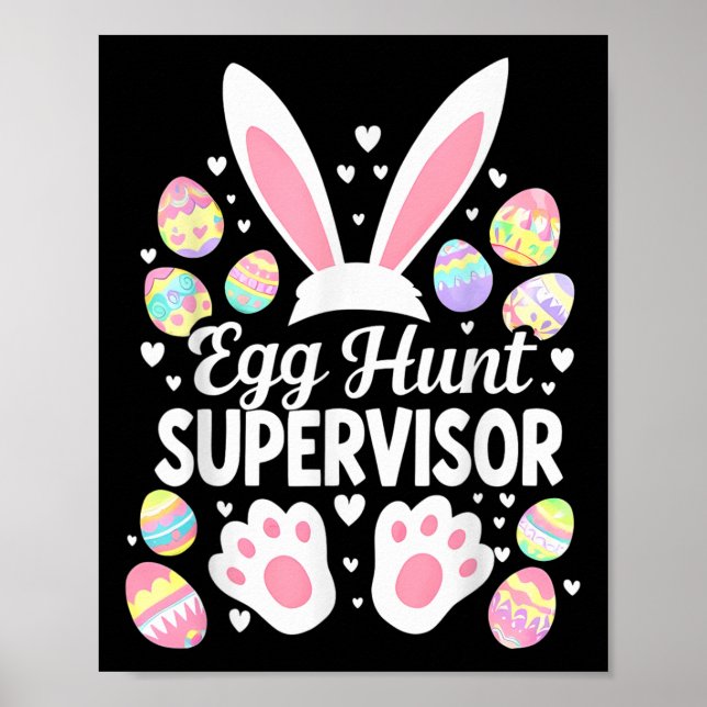 Egg Hunt Supervisor Funny Easter Day Egg Hunt Squa Poster (Front)