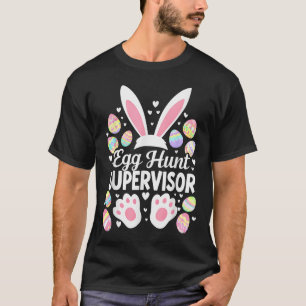 Egg Hunt Supervisor Funny Easter Day Egg Hunt Squa T-Shirt