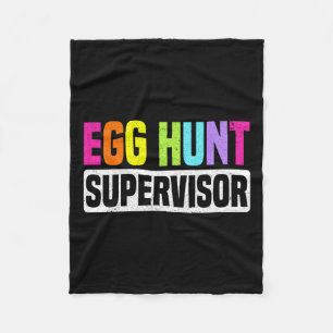 Egg Hunt Supervisor Funny Egg Hunting Party Mum Da Fleece Blanket