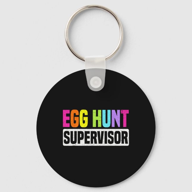 Egg Hunt Supervisor Funny Egg Hunting Party Mum Da Key Ring (Front)