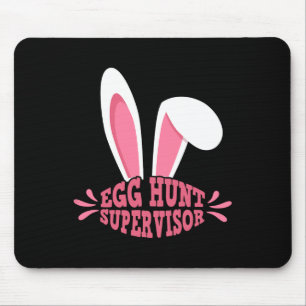 Egg Hunt Supervisor Mum Adult Woman Easter Egg Hun Mouse Pad