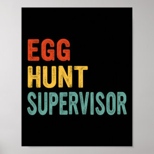 Egg Hunt Supervisor Mum Dad Adult Easter Egg Hunti Poster