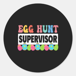 Egg Hunt Supervisor Outfit Cute Easter  Classic Round Sticker