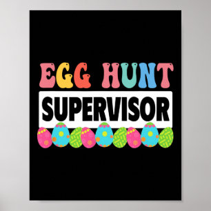 Egg Hunt Supervisor Outfit Cute Easter  Poster