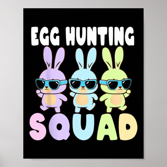 Egg Hunting Squad Funny Easter Bunnies Egg Hunt  Poster (Front)