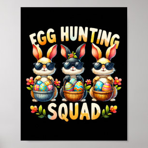 Egg Hunting Squad Happy Easter Day Bunny Egg Hunt  Poster