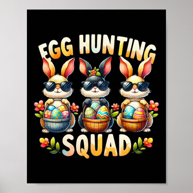 Egg Hunting Squad Happy Easter Day Bunny Egg Hunt  Poster (Front)