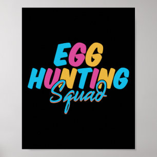 Egg Hunting Squad Happy Easter Day Hunting Season Poster