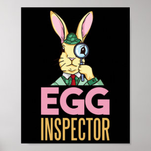 Egg Inspector Easter Bunny Funny Rabbit Egg Huntin Poster