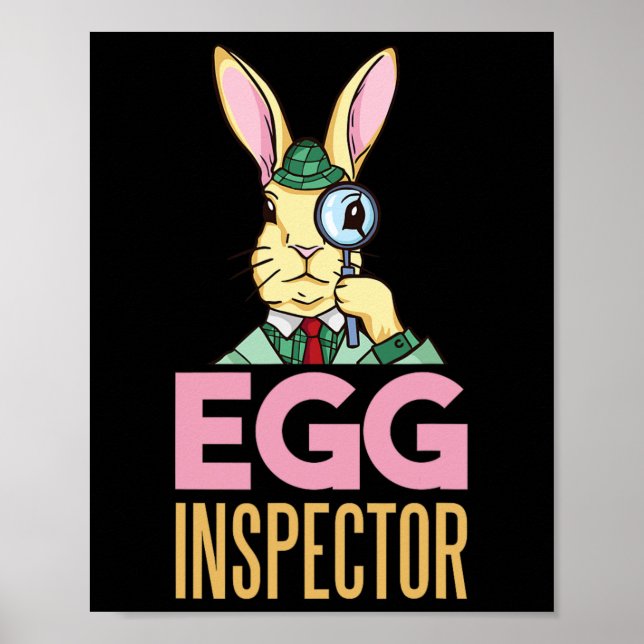 Egg Inspector Easter Bunny Funny Rabbit Egg Huntin Poster (Front)