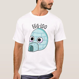 Egg-loo Funny Egg Pun T-Shirt