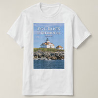 Egg Rock Lighthouse, Bar Harbour Maine T-Shirt