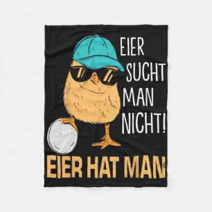 Egg Secht Man Nicht Egier Hat Man Funny Chicken  Fleece Blanket