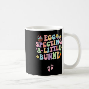 Egg Specting A Little Bunny Easter Pregnancy Annou Coffee Mug