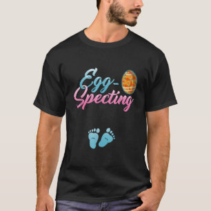 Egg Specting Easter Pregnancy Announcement Reveal  T-Shirt