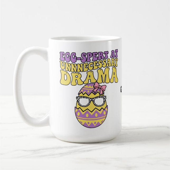 Egg-spert At Unnecessary Drama Funny Retro Easter  Coffee Mug (Left)