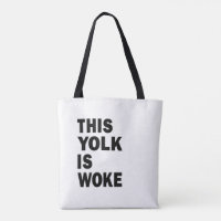 Egg Trending Funny Humour This Yolk is Woke