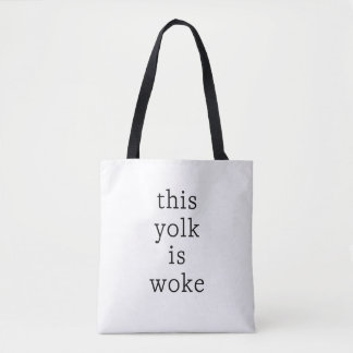 Egg Trending Funny Humour This Yolk is Woke Tote Bag