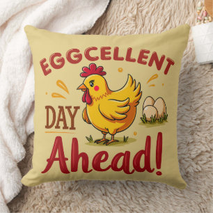 Eggcellent Day Ahead Funny Chicken Farm Cushion