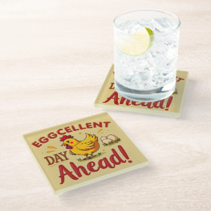 Eggcellent Day Ahead Funny Chicken Farm Glass Coaster