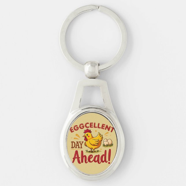 Eggcellent Day Ahead Funny Chicken Farm Key Ring (Front)