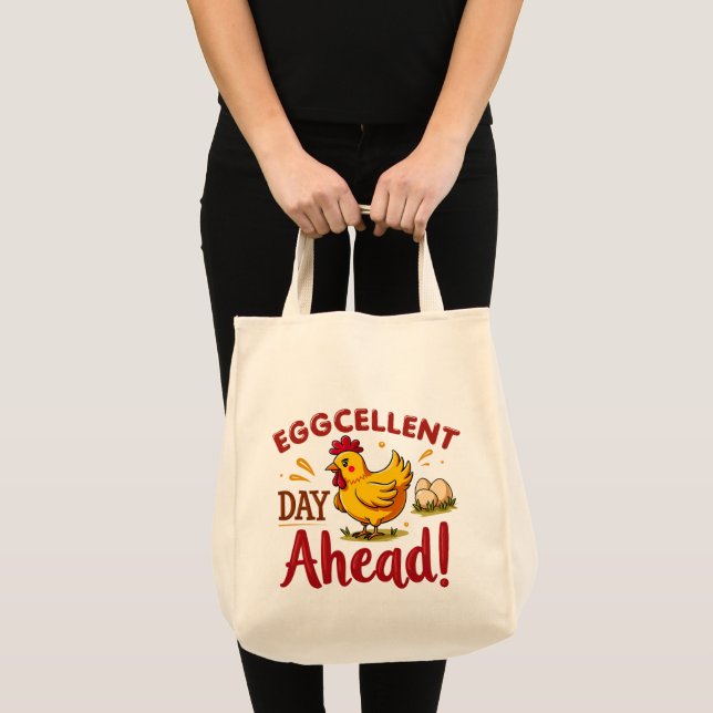 Eggcellent Day Ahead Funny Chicken Farm Tote Bag (Front (Product))