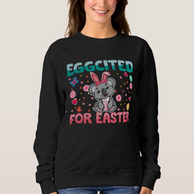 Eggcited For Easter Bunny Koala Rabbit Kids Sweatshirt (Front)
