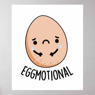 Eggmotional Funny Emotional Egg Pun Poster