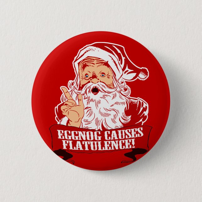 Eggnog Causes Flatulence 6 Cm Round Badge (Front)