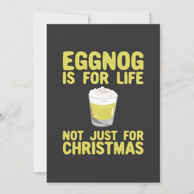 Eggnog Is For Life Not Just For Christmas Invitation (Front)