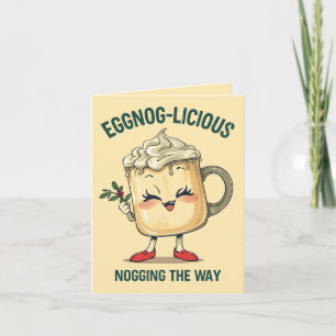 Eggnog-licious – Funny Christmas Eggnog Pun  Card