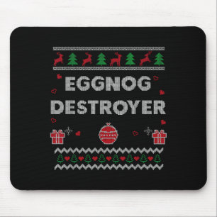 Eggnog Lover Funny Ugly Christmas Style Xmas Gift  Mouse Pad